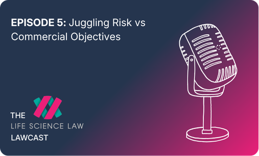 Episode 5: Juggling Risk vs Commercial Objectives